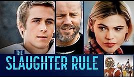 The Slaughter Rule | Trailer | Remastered | Ryan Gosling, David Morse, Clea DuVall, Amy Adams