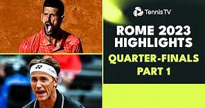 Djokovic Battles Rune; Ruud vs Cerundolo | Rome 2023 Highlights Quarter-Finals Day 1