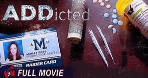 ADDICTED - Full Movie | Kathleen Quinlan, Prescription Addiction Drama