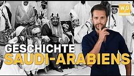 Die Geschichte Saudi-Arabiens