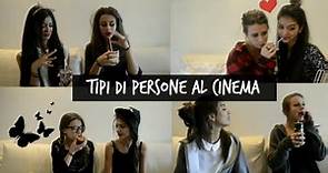 TIPI DI PERSONE AL CINEMA! | The Sisters