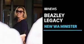 Hannah Beazley named WA's newest cabinet minister | ABC News