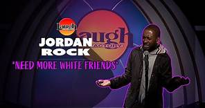Jordan Rock | Need More White Friends | Laugh Factory Stand Up Comedy