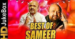 Best Of Sameer | Bollywood Superhit Songs | समीर के हिट पॉपुलर गाने