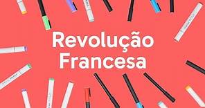 REVOLUÇÃO FRANCESA: RESUMO | HISTÓRIA | QUER QUE DESENHE?