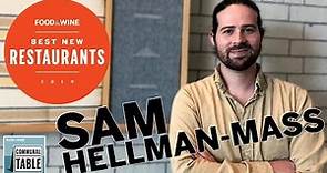 Sam Hellman-Mass Talks Extreme Opening Stress | Communal Table | Food & Wine