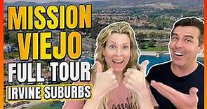 The BEST Video of Mission Viejo California – FULL TOUR Of This Irvine Suburb