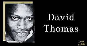 In Living Memory Of DAVID THOMAS