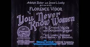 You Never Know Women (1926) title sequence