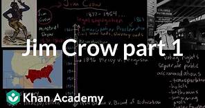 Jim Crow part 1 | The Gilded Age (1865-1898) | US History | Khan Academy
