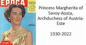 Princess Margherita Of Savoy-Aosta, Archduchess of Austria-Este