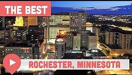 Best Things to Do in Rochester, Minnesota