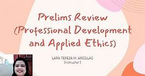 Preliminary Examination Review | Professional Development and Applied Ethics