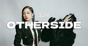 otherside - Julia Wu 吳卓源｜Official Music Video
