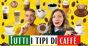 QUANTI tipi di CAFFÈ esistono in ITALIA? Tutti i nomi, le caratteristiche e i prezzi dei CAFFÈ! ☕️