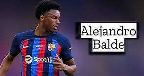 Alejandro Balde | Skills and Goals | Highlights