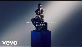 Robbie Williams - Candy (XXV - Official Audio)