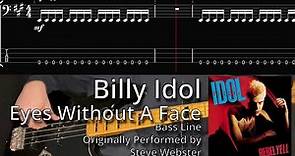 Billy Idol - Eyes Without A Face (Bass Line w/ Tabs and Standard Notation)