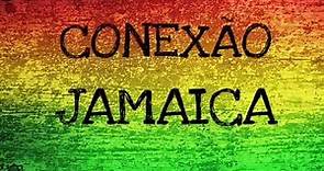 Reggae - Conexão Jamaica