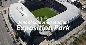 Banc of California Stadium - an aerial view