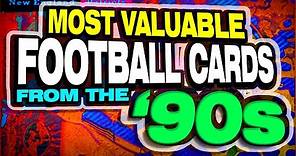 Top 25 Football Rookies Card from the 1990's - Most Valuable Football cards from the 90's.