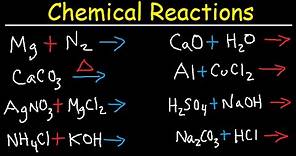 Chemical Reactions - Combination, Decomposition, Combustion, Single & Double Displacement Chemistry