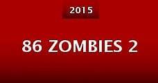 86 Zombies 2 (2015) Online - Película Completa en Español / Castellano - FULLTV