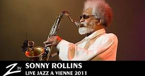 Sonny Rollins - Jazz à Vienne 2011 - LIVE HD