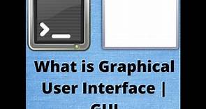GUI | what is GUI | Graphical User Interface. #gui