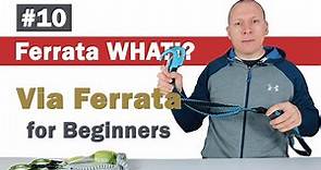 #10 - The Via Ferrata Set WHAT!? | Via Ferrata tutorial for Beginners | Practical Tips