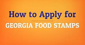 How to Apply for Georgia Food Stamps