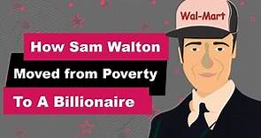 Sam Walton Biography | Animated Video | From Poverty To A Billionaire