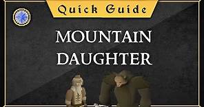 [Quick Guide] Mountain Daughter