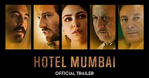 HOTEL MUMBAI | Official US Trailer