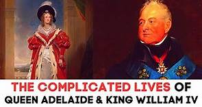 The LIVES Of Queen Adelaide and King William IV