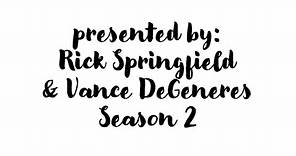 S2E7: Rick Springfield & Vance DeGeneres Present the Ultimate Miniseries