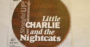 Little Charlie And The Nightcats - Straight Up!
