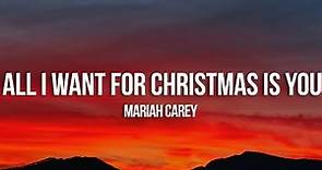 Mariah Carey - All I Want For Christmas Is You (Lyrics)