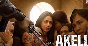 Akelli Full Movie | Nushrat Bharucha | Amir Boutrous | #akeli
