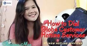 How to Dial to Globe Customer Hotline Service |GlobePlan | Charisma Mae