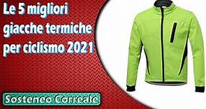 Le 5 migliori giacche termiche per ciclismo 2021