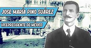 José María Pino Suarez | El Vicepresidente del México postrevolucionario.