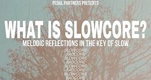 What is Slowcore/Sadcore? & The Essentials to the Sound