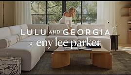 Lulu and Georgia x Eny Lee Parker Home Furniture and Décor Collection