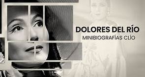 Minibiografía: Dolores del Río