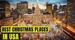 Top 10 Christmas Destinations In USA 2023-24