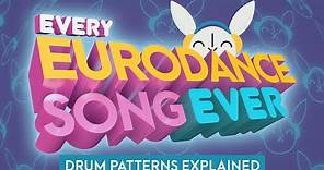Drum Patterns Explained: Every Eurodance Song Ever