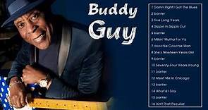 The Best of Buddy Guy - Buddy Guy Greatest Hits Full Album - Buddy Guy Best Songs Ever