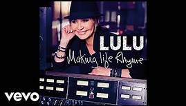 Lulu - Faith In You (from Making Life Rhyme)