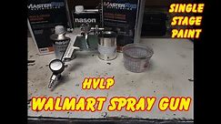 Using a Walmart HVLP Spray Gun to spray Single Stage Paint
